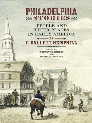 cover image of Philadelphia Stories: People and Their Places in Early America